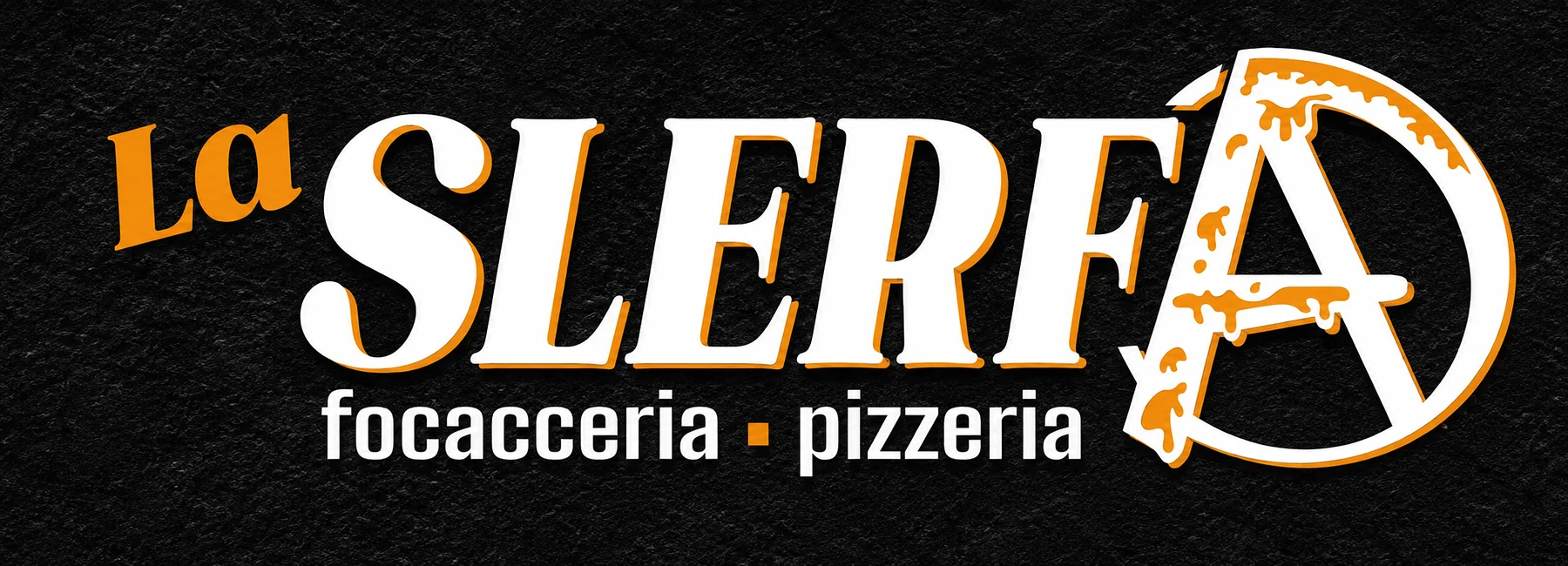 Insegna La Slerfa focacceria e pizzeria